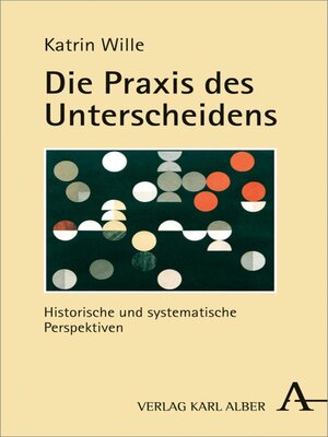 cover image of Die Praxis des Unterscheidens